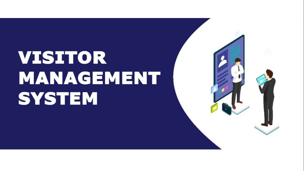 Visitor Management System